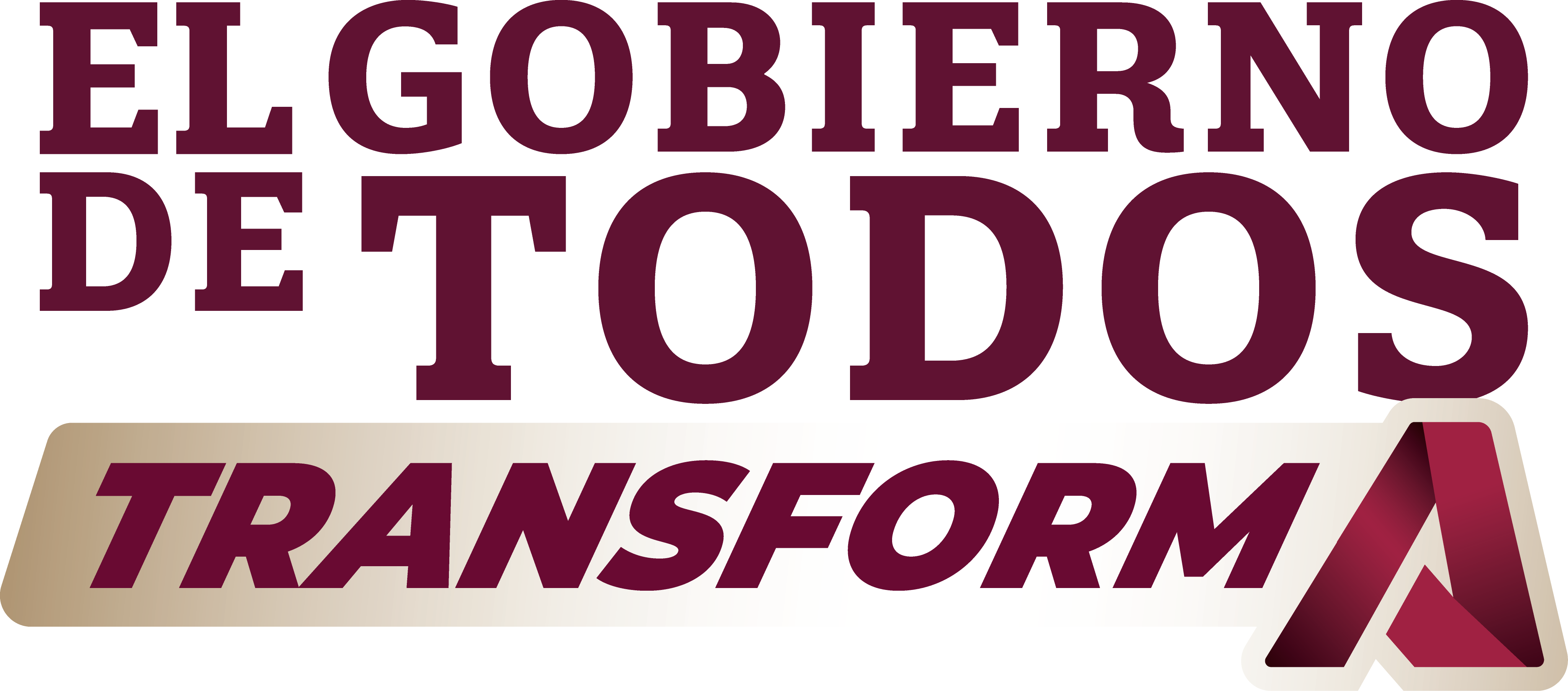 El Gobierno De Todos Transforma